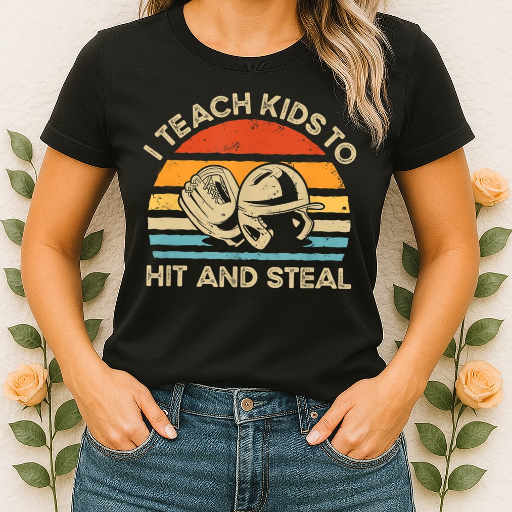 I Teach Kids To Hit And Steal Funny Retro Vintage Baseball Womens T-Shirt