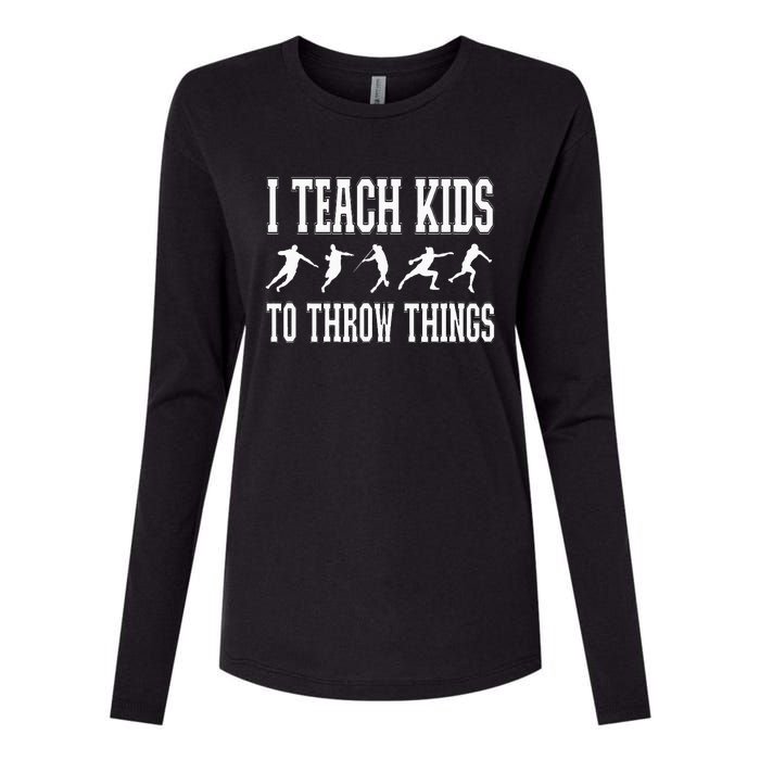 I Teach Kids To Throw Things Track & Field Coach Womens Cotton Relaxed Long Sleeve T-Shirt