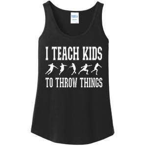 I Teach Kids To Throw Things Track & Field Coach Ladies Essential Tank