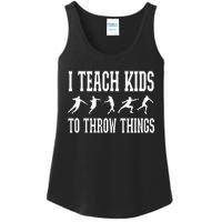 I Teach Kids To Throw Things Track & Field Coach Ladies Essential Tank