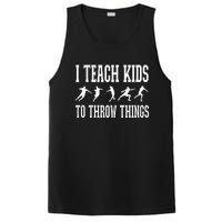 I Teach Kids To Throw Things Track & Field Coach PosiCharge Competitor Tank