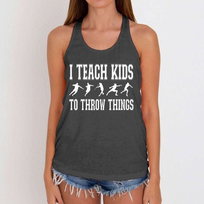 I Teach Kids To Throw Things Track & Field Coach Women's Knotted Racerback Tank