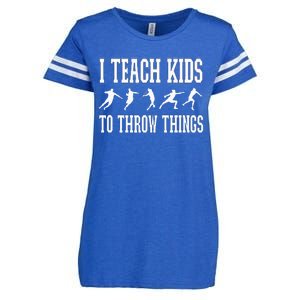 I Teach Kids To Throw Things Track & Field Coach Enza Ladies Jersey Football T-Shirt