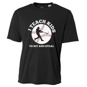 I Teach Kids To Hit And Steal Baseball Gift For Player Sport Team Cooling Performance Crew T-Shirt