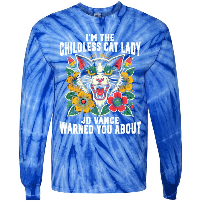 IM The Less Cat Lady Jd Vance Warned You About Cute Gift Tie-Dye Long Sleeve Shirt