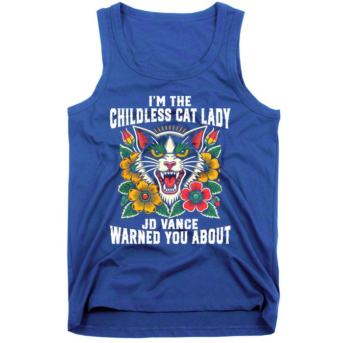 IM The Less Cat Lady Jd Vance Warned You About Cute Gift Tank Top