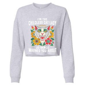 IM The Less Cat Lady Jd Vance Warned You About Cute Gift Cropped Pullover Crew