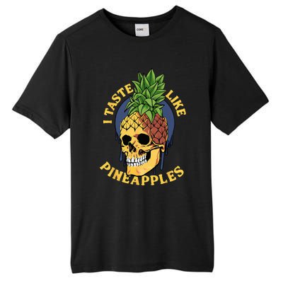 i taste like pineapples Tall Fusion ChromaSoft Performance T-Shirt