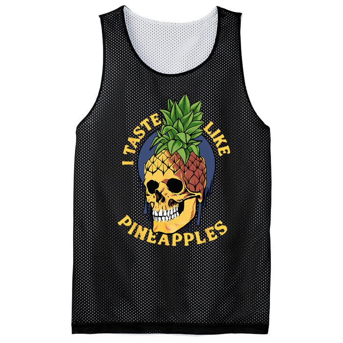 i taste like pineapples Mesh Reversible Basketball Jersey Tank