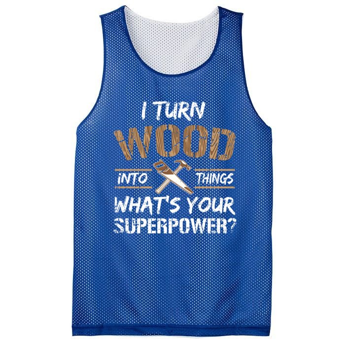 I Turn Lumber Into Things Gift Cool Gift Carpenter Woodworking Great Gift Mesh Reversible Basketball Jersey Tank