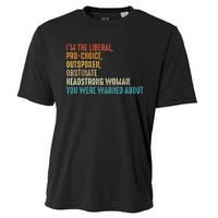 Im The Liberal Outspoken Obstinate Headstrong Cooling Performance Crew T-Shirt