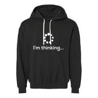 Im Thinking Loading Processing Buffering Humor Fun Garment-Dyed Fleece Hoodie