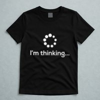 Im Thinking Loading Processing Buffering Humor Fun T-Shirt