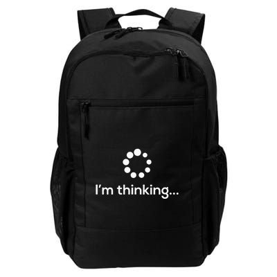 Im Thinking Loading Processing Buffering Humor Fun Backpack