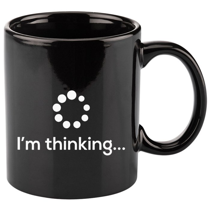Im Thinking Loading Processing Buffering Humor Fun 11oz C Handle Ceramic Mug
