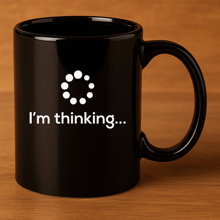 Im Thinking Loading Processing Buffering Humor Fun 11oz C Handle Ceramic Mug