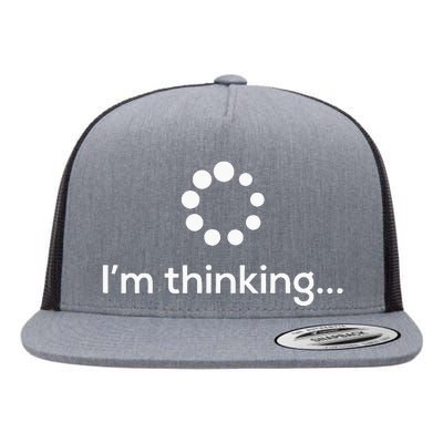 Im Thinking Loading Processing Buffering Humor Fun Flat Bill Trucker Hat