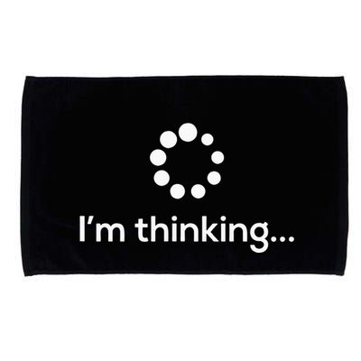 Im Thinking Loading Processing Buffering Humor Fun Microfiber Hand Towel
