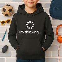 Im Thinking Loading Processing Buffering Humor Fun Kids Hoodie