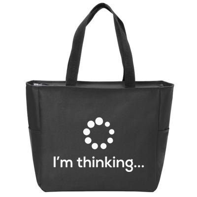 Im Thinking Loading Processing Buffering Humor Fun Zip Tote Bag