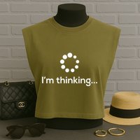 Im Thinking Loading Processing Buffering Humor Fun Garment-Dyed Women's Muscle Tee