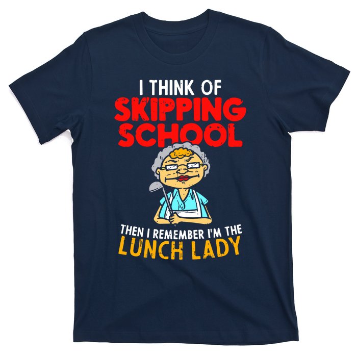 Im The Lunch Lady School Caterer Cafeteria Chef Cook T-Shirt