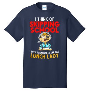 Im The Lunch Lady School Caterer Cafeteria Chef Cook Tall T-Shirt