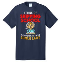 Im The Lunch Lady School Caterer Cafeteria Chef Cook Tall T-Shirt