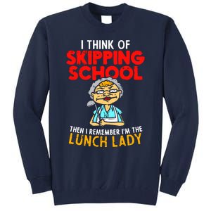 Im The Lunch Lady School Caterer Cafeteria Chef Cook Tall Sweatshirt