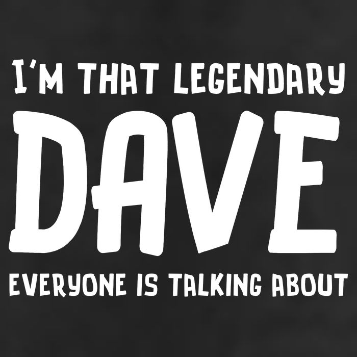 Im That Legendary Dave Everyone Is Talking About. 7 Panel Mesh Trucker Snapback Hat