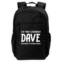 Im That Legendary Dave Everyone Is Talking About. Backpack