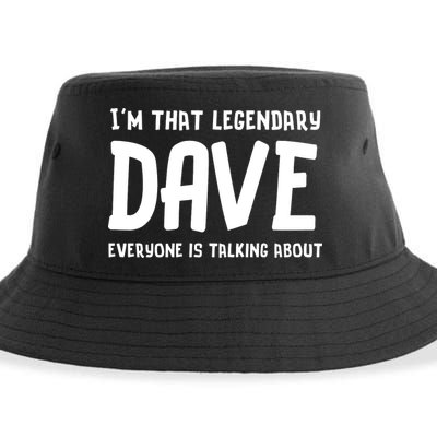 Im That Legendary Dave Everyone Is Talking About. Sustainable Bucket Hat