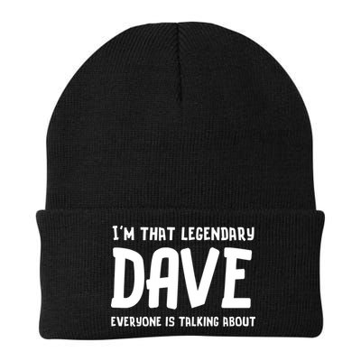 Im That Legendary Dave Everyone Is Talking About. Beanie
