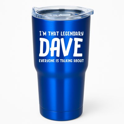Im That Legendary Dave Everyone Is Talking About. Tumbler