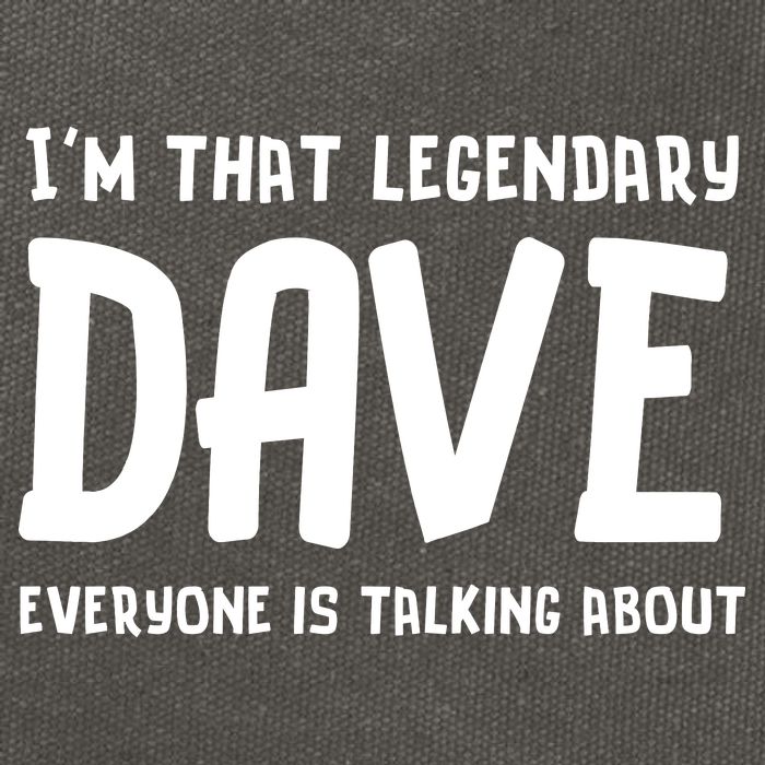 Im That Legendary Dave Everyone Is Talking About. Cotton Canvas Backpack