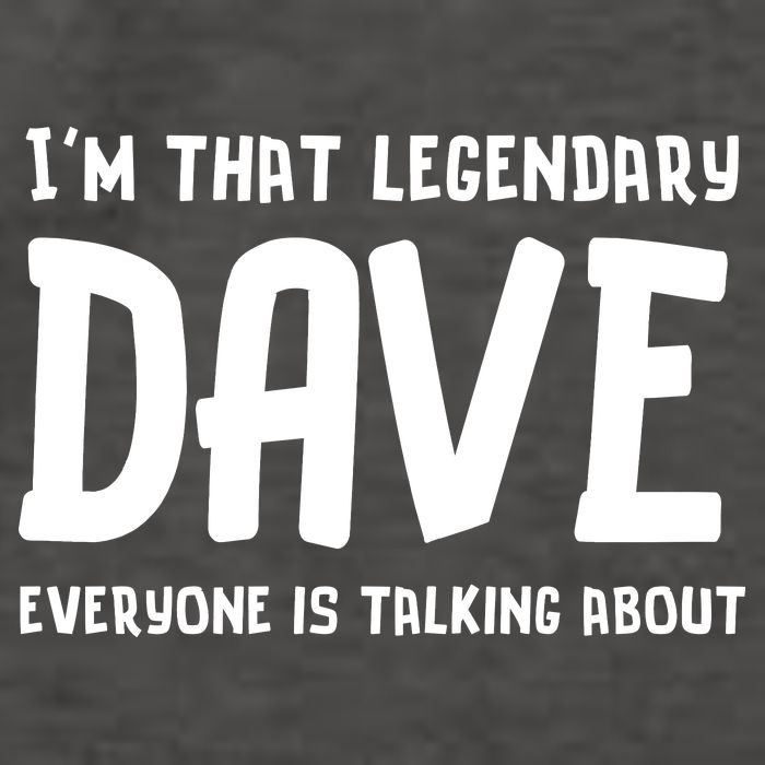 Im That Legendary Dave Everyone Is Talking About. Vector Backpack