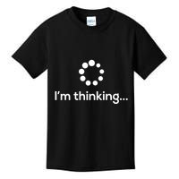 IM Thinking Loading Processing Buffering Humor Fun Kids T-Shirt