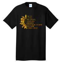 Im The Liberal Outspoken Obstinate Sunflower Tall T-Shirt