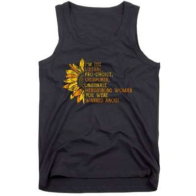 Im The Liberal Outspoken Obstinate Sunflower Tank Top