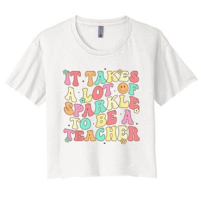 It Takes Lots Of Sparkle To Be A Teacher Retro Teacher Women's Crop Top Tee