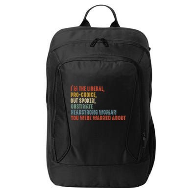 Im The Liberal Outspoken Obstinate Headstrong City Backpack