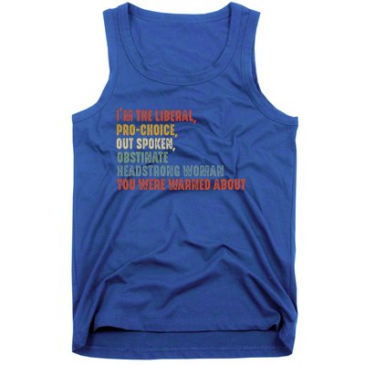 Im The Liberal Outspoken Obstinate Headstrong Tank Top