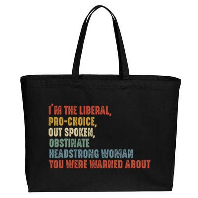 Im The Liberal Outspoken Obstinate Headstrong Cotton Canvas Jumbo Tote