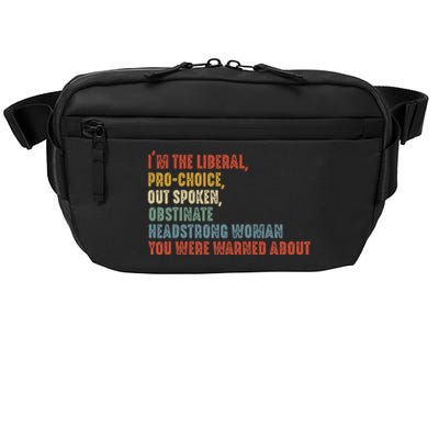 Im The Liberal Outspoken Obstinate Headstrong Crossbody Pack