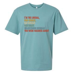 Im The Liberal Outspoken Obstinate Headstrong Sueded Cloud Jersey T-Shirt