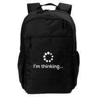 IM Thinking Loading Processing Buffering Humor Fun Daily Commute Backpack