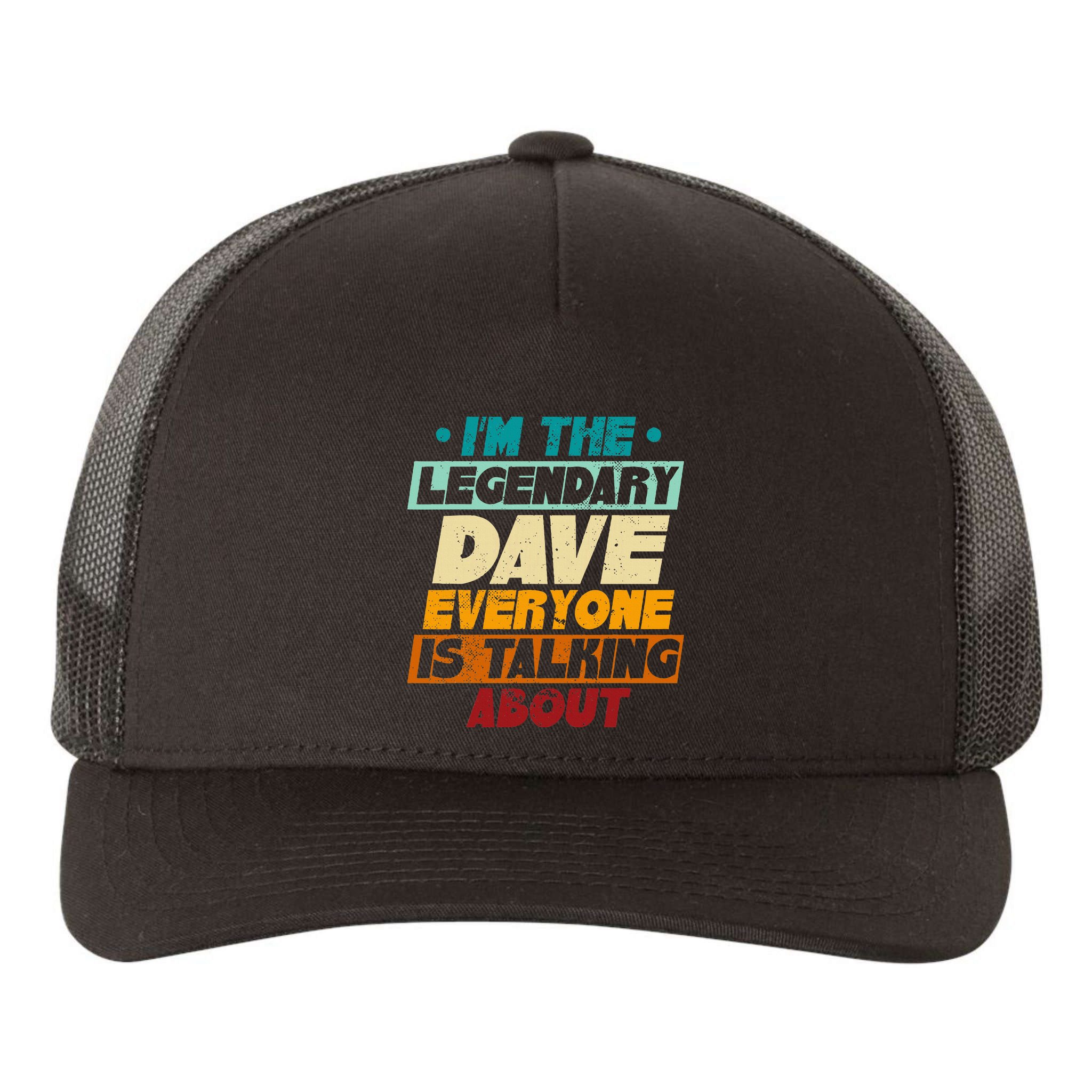 IM The Legendary Dave Yupoong Adult 5-Panel Trucker Hat