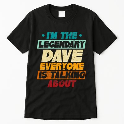 IM The Legendary Dave Tall T-Shirt