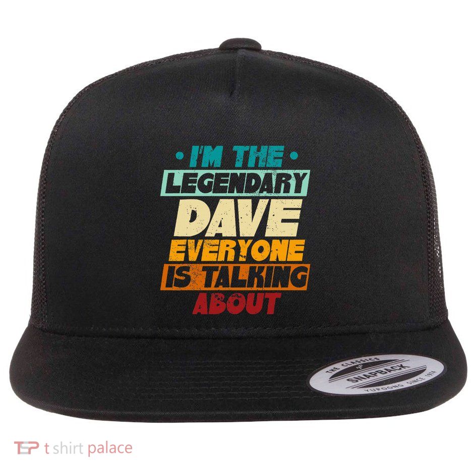 IM The Legendary Dave Flatbill Hat