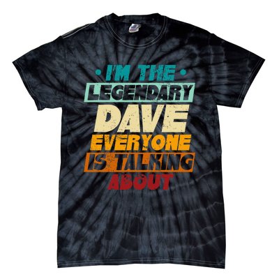 IM The Legendary Dave Tie-Dye T-Shirt